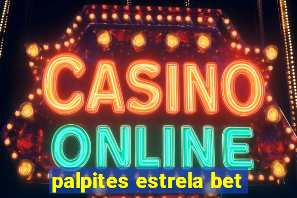 palpites estrela bet